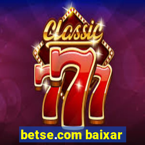 betse.com baixar